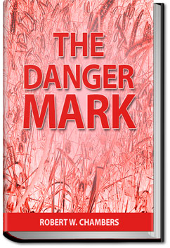 The Danger Mark | Robert W. Chambers