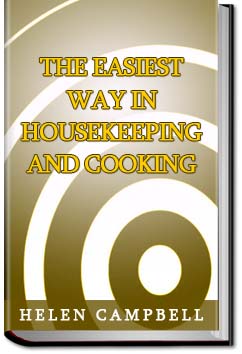 The Easiest Way in Housekeeping and Cooking | Helen Campbell