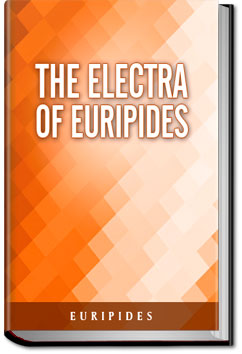The Electra of Euripides | Euripides