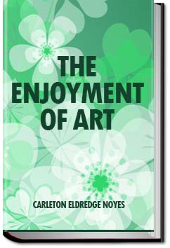 The Enjoyment of Art | Carleton Eldredge Noyes