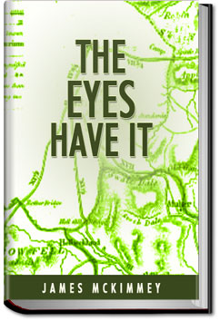 The Eyes Have It | James McKimmey