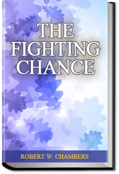 The Fighting Chance | Robert W. Chambers
