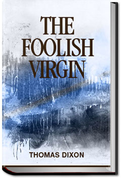 The Foolish Virgin | Thomas Dixon