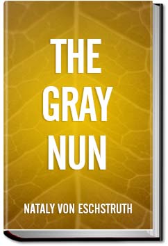 The Gray Nun | Nataly von Eschstruth