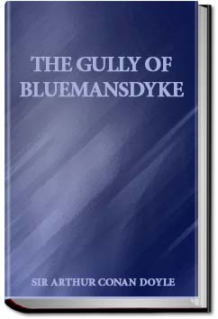 The Gully of Bluemansdyke | Sir Arthur Conan Doyle