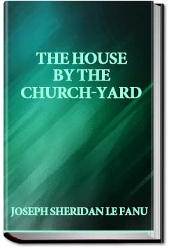 The House by the Church-Yard | Joseph Sheridan Le Fanu