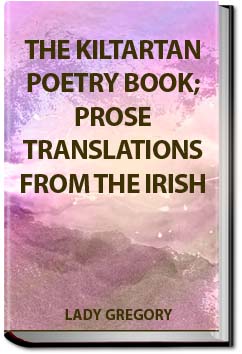 The Kiltartan Poetry Book; prose translations from | Lady Gregory