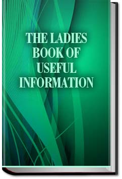 The Ladies Book of Useful Information | Anonymous