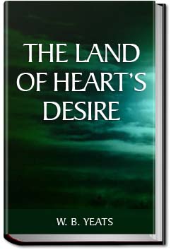 The Land of Heart's Desire | W. B. Yeats