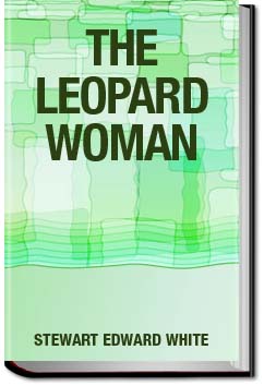 The Leopard Woman | Stewart Edward White