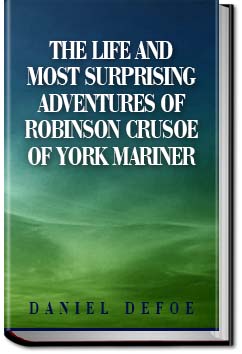 The Life and Most Surprising Adventures of Robinso | Daniel Defoe