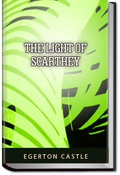 The Light of Scarthey | Egerton Castle