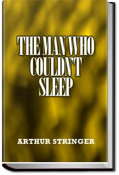 The Man Who Couldn't Sleep | Arthur Stringer