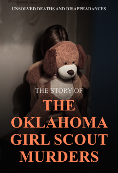 The Oklahoma Girl Scout Murders | Unsolved Deaths