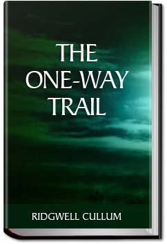 The One-Way Trail | Ridgwell Cullum