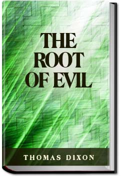 The Root of Evil | Thomas Dixon