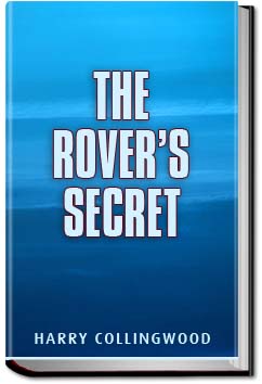 The Rover's Secret | Harry Collingwood