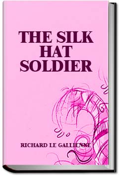 The Silk-Hat Soldier | Richard Le Gallienne