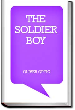The Soldier Boy; or, Tom Somers in the Army | Oliver Optic