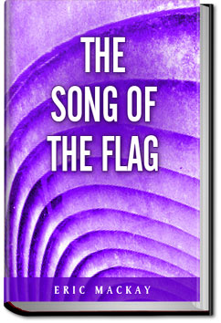 The Song of the Flag | Eric Mackay