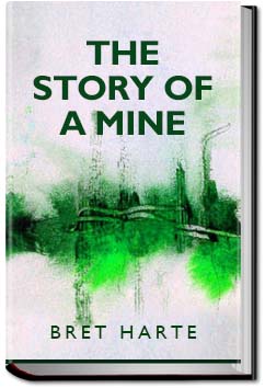 The Story of a Mine | Bret Harte