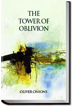 The Tower of Oblivion | Oliver  Onions