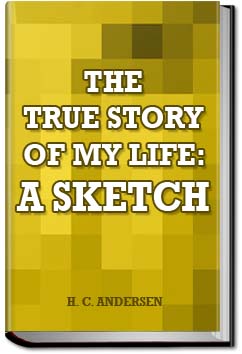 True Story of My Life | H. C. Andersen