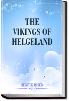 The Vikings of Helgeland | Henrik Ibsen