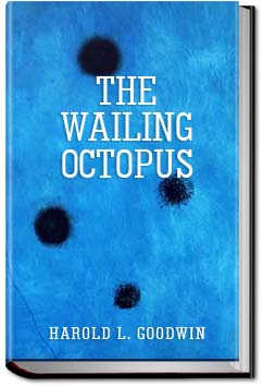 The Wailing Octopus | Harold L. Goodwin