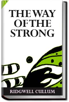 The Way of the Strong | Ridgwell Cullum