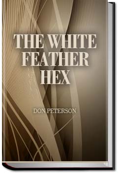 The White Feather Hex | Don Peterson