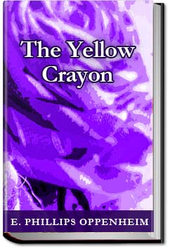 The Yellow Crayon | E. Phillips Oppenheim
