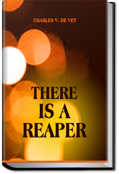 There is a Reaper ... | Charles V. De Vet