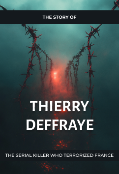 Thierry Deffraye | Serial Killers
