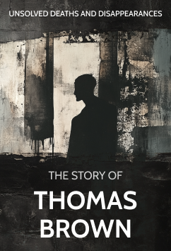 Thomas Brown | Unsolved Deaths