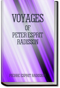 Voyages of Peter Esprit Radisson | Radisson