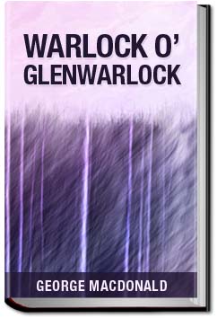 Warlock o' Glenwarlock | George MacDonald