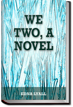 We Two, a novel | Edna Lyall