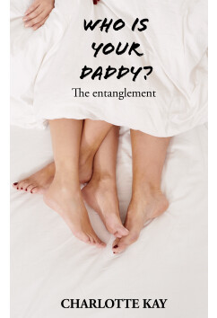 Who Is Your Daddy | Charlotte Kay