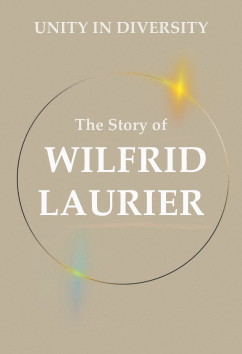 Wilfrid Laurier | Rulers & Reformers