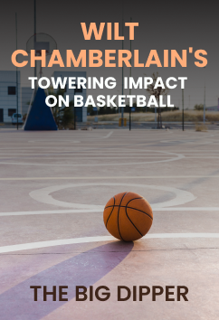 Wilt Chamberlain | Legendary Athletes