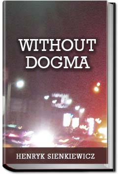 Without Dogma | Henryk Sienkiewicz